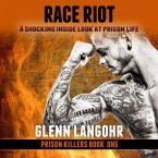 Race Riot: Prison Killers (Drug War & Prison Stories BEFORE CHRIST book 1, #3) (eBook, ePUB)