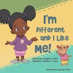 I'm Different and I Like Me! - Clark, Angela S.