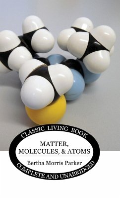 Matter, Molecules, and Atoms - Parker, Bertha Morris