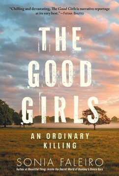 The Good Girls: An Ordinary Killing - Faleiro, Sonia