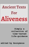 Ancient Texts For Aliveness - First Edition