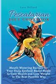 Pescatarian Diet Cookbook