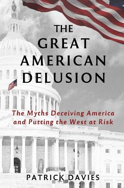 The Great American Delusion - Davies, Patrick