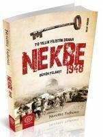 Nekbe 1948 - 70 Yillik Filistin Drami - Taskesen, Nurettin