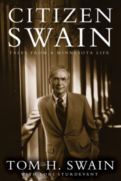 Citizen Swain: Tales from a Minnesota Life - Swain, Tom H.