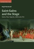 Saint-Saëns and the Stage