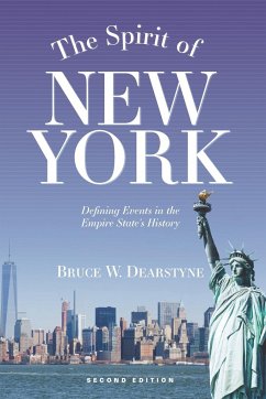 The Spirit of New York, Second Edition - Dearstyne, Bruce W.