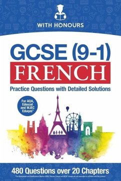 GCSE (9-1) French: Practice Questions with Detailed Solutions - Honours, With