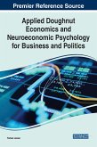 Applied Doughnut Economics and Neuroeconomic Psychology for Business and Politics