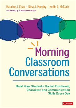 Morning Classroom Conversations - Elias, Maurice J.; Murphy, Nina A.; McClain, Kellie A.