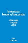 Le livre bleu de la Protection des Travailleurs Isolés