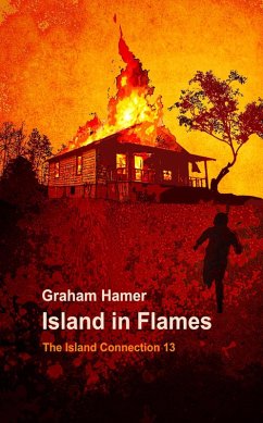 Island in Flames (The Island Connection, #13) (eBook, ePUB) - Hamer, Graham