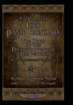 The Compleat Liber Pennae Praenumbra - Nema, Soror