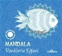 Mandala - Renklerle Eglen - Kolektif