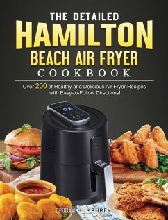 The Detailed Hamilton Beach Air Fryer Cookbook - Humphrey, James