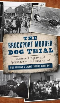 Brockport Murder Dog Trial - Hullfish, Bill; Verbridge, Laurie Fortune