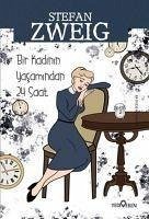 Bir Kadinin Yasamindan Yirmi Dört Saat - Zweig, Stefan