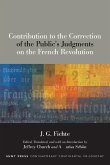 Contribution to the Correction of the Public's Judgments on the French Revolution