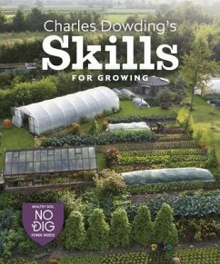 Charles Dowding's Skills For Growing - Dowding, Charles