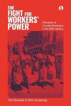 The fight for workers' power - Bramble, Tom; Armstrong, Mick