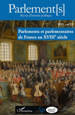 Parlements et parlementaires de France au XVIIIe siècle - Bidouze, Frédéric