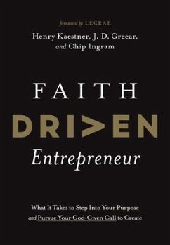 Faith Driven Entrepreneur - Kaestner, Henry; Greear, J D; Ingram, Chip