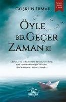 Öyle Bir Gecer Zaman Ki - Irmak, Coskun