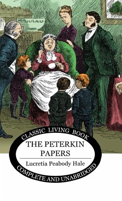 The Peterkin Papers - Hale, Lucretia Peabody