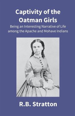 Captivity Of The Oatman Girls - Stratton, R. B.