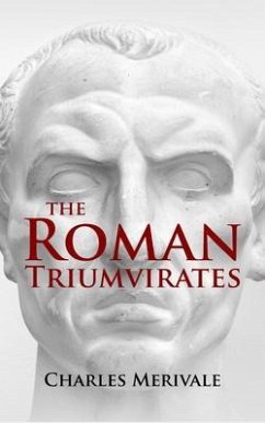 The Roman Triumvirates (eBook, ePUB) - Merivale, Charles