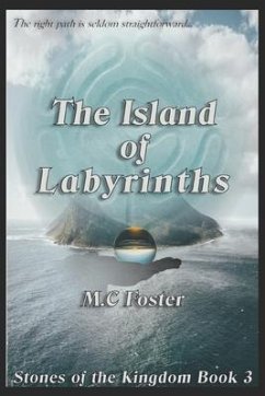 The Island Of Labyrinths - Foster, M. C.