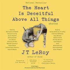 The Heart Is Deceitful Above All Things: Stories - Leroy, Jt