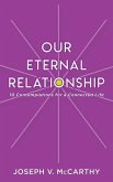 Our Eternal Relationship: 10 Contemplations for a Connected Life