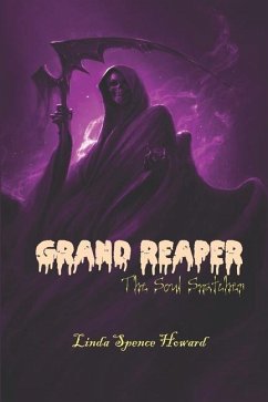 Grand Reaper: The Soul Snatcher - Howard, Linda Spence