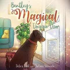 Bentley's Magical Doggie Door - West, Debra L