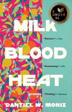 Milk Blood Heat - Moniz, Dantiel W