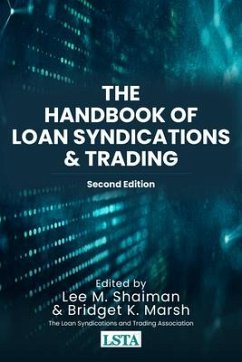 The Handbook of Loan Syndications and Trading, Second Edition - Shaiman, Lee; Marsh, Bridget