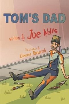 Tom's Dad. - Wells, Joe