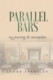 Parallel Bars: My Journey to Conception