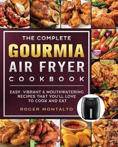 The Complete Gourmia Air Fryer Cookbook - Montalto, Roger
