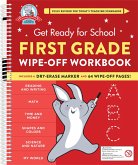 Get Ready for School: First Grade Wipe-Off Workbook Get Ready for School: First Grade Wipe-Off Workbook
