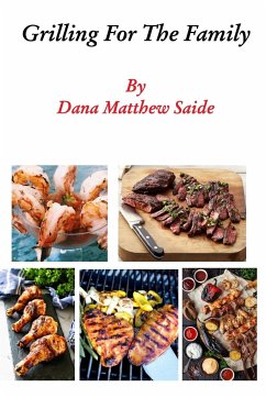 Grilling For The Family - Saide, Dana