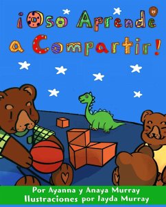 Oso Aprende a Compartir - Murray, Ayanna; Murray, Anaya