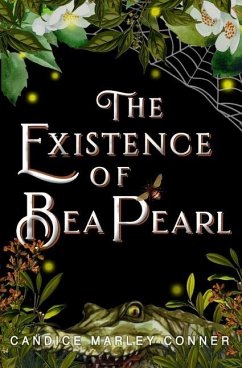 The Existence of Bea Pearl - Conner, Candice Marley