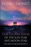 The Guardians of the Sun-Star & Moon-Star