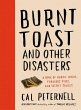 Burnt Toast and Other Disasters - Bild 1