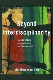 Beyond Interdisciplinarity: Boundary Work, Communication, and Collaboration