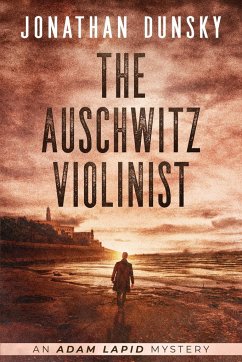 The Auschwitz Violinist - Dunsky, Jonathan