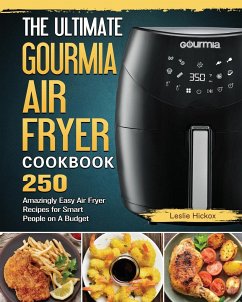 The Ultimate Gourmia Air Fryer Cookbook - Hickox, Leslie