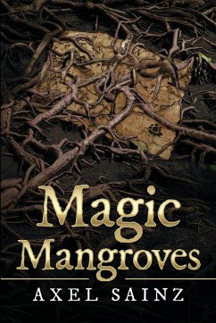 Magic Mangroves - Sainz, Axel